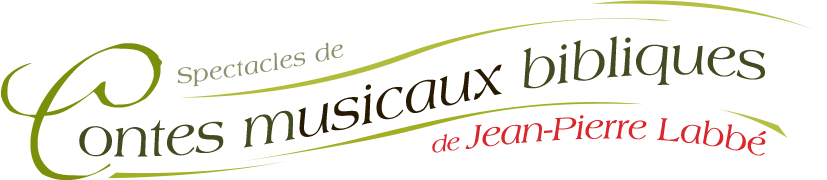 Contes musicaux bibliques de Jean-Pierre Labbé
